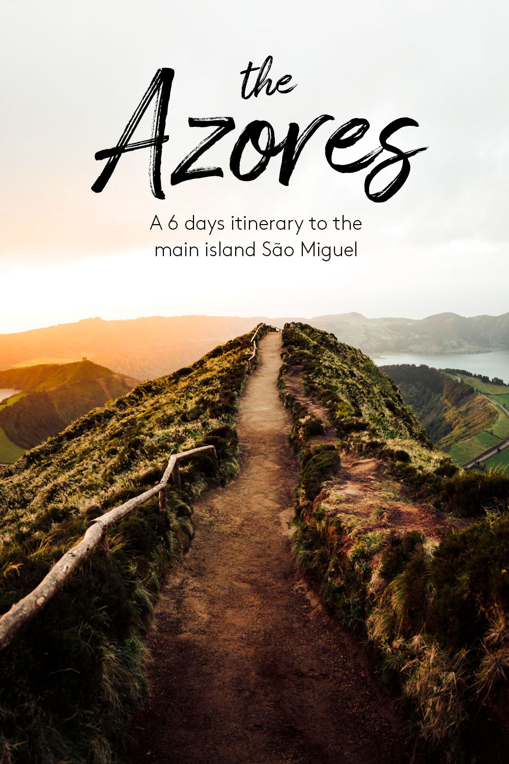 The Azores - a 6 days itinerary